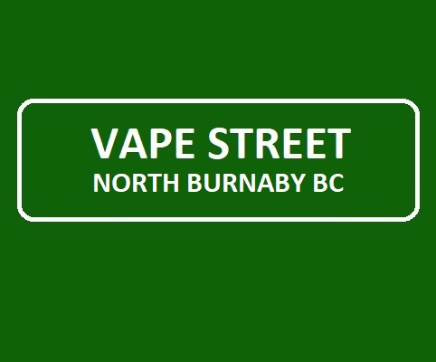 Vape Street North Burnaby BC - 6694 Hastings St, Burnaby BC V5B 1S3 Canada,  Vape Street North Burnaby BC